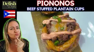 PIONONOS (Beef Stuffed Sweet Plantain Cups) | Delish D'Lites | Puerto Rican Dishes