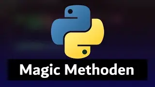Magic Methods in Python Tutorial (German)