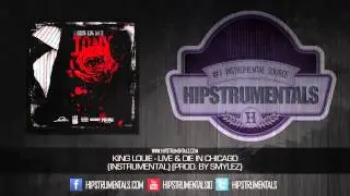 King Louie - Live & Die In Chicago [Instrumental] (Prod. By Smylez) + DOWNLOAD LINK