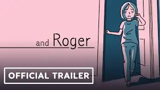 and Roger - Official Launch Trailer