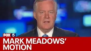 Mark Meadows files to move Georgia criminal case to federal court | FOX 5 News