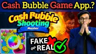 Cash Bubble Win Real Money Withdrawal || Cash Bubble App Real Or Fake