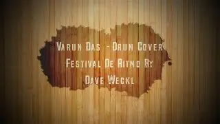 VARUN DAS - Drum Cover - Festival De Ritmo by Dave Weckl