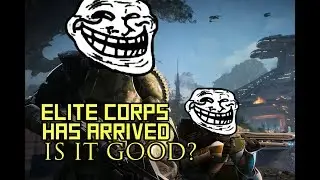 THE ELITE CORPS UPDATE HAS ARRIVED, IS IT GOOD?