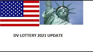 DV lottery 2021 Update