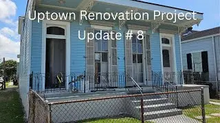Uptown Renovation Project - Update #8