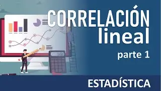 Estadística - Correlación lineal - parte 1