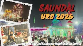 Saundal Urs 2026 ( Hazrat Sayyed KaKa Peer Rahmatullah ) Biggest Urs | Gaon Ka Urs | Saad Vlogs