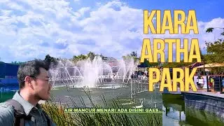 KIARA ARTHA PARK BANDUNG 2025 || WISATA HEMAT DAN HITS DI TENGAH KOTA BANDUNG #kiaraarthapark 