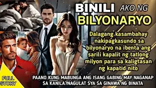FULL STORY:ISANG GABI SA PILING NG BILYONARYO  KAPALIT NG TATLONG MILYON|BINILI AKO NG BILYONARYO