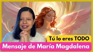 💞 Eres la fuente de todo &ndash; Canalizaci&oacute;n de Mar&iacute;a Magdalena💞