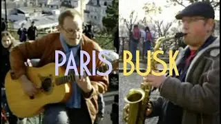 Busking In Paris - Saxophone and Guitar.