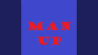Man Up