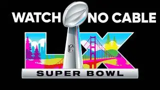 How To Watch Super Bowl 2026 Without Cable