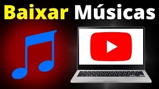 Como Baixar Música do Youtube no PC (JEITO CERTO)