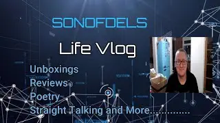 Sonofdel's Life Vlog