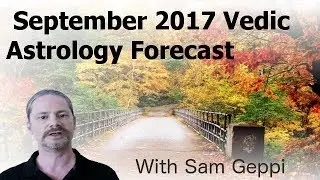 September 2017 Vedic Astrology Forecast