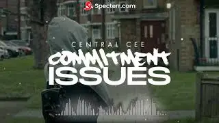 Central Cee - Commitment Issues (Mo-MaDMix)