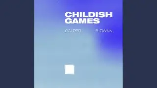 Childish Games