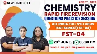 LIVE NEET 2024 | CHEMISTRY RAPID FIRE REVISION & QUES. PRACT | All India FULL SYLLABUS TEST (FST-04)