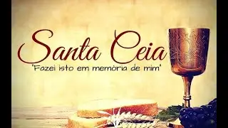 Culto De Santa Ceia  - I.E ALIAN&Ccedil;ADOS