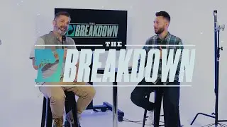 The Breakdown // Episode 9 // 