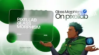 CREATE AN ADVANCED GLASS MORPHISM ON PIXELLAB🔥 | PS CC 2026💯✅✨