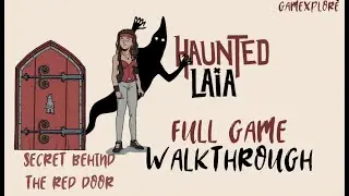 Haunted Laia Full Game Walkthrough | Secret Story | No Commentary