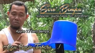 Lagu Bugis SERO' BEMPA (Apphe Takasi / Sero' bempa) Official Music Video