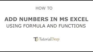 Add Numbers in Excel Using Formula and Functions