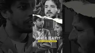 What is Reality? #sciencefacts #physics #mindblown #science #quantumphysics #quantummechanics