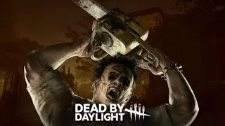 Dead by Daylight leatherface (No commentary)