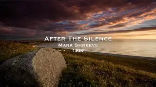 After The Silence - Mark Shreeve - 1986