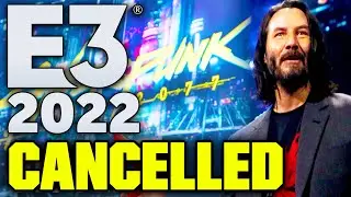E3 2022 CANCELLED! (Summer Games Fest to TAKEOVER)
