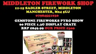 BOX OPENING | Gemstone Fireworks Pyro Show 60 Piece Display Crate 1.3G | &pound;300 At Middleton Fireworks