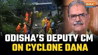 Cyclone Dana: Odisha's Deputy CM Kanak Vardhan Singh Deo says swift restoration is underway