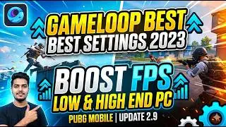 Gameloop Best Settings 2023 - Boost FPS Low And High End PC - Pubg Mobile | Update 2.9 |