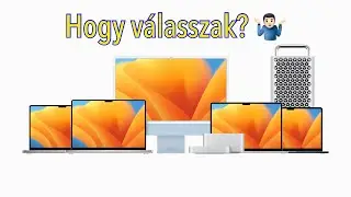 Melyik Mac-et éri meg megvenni 2023-ban?