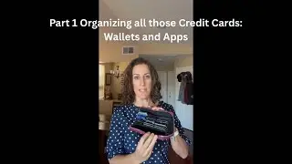 Part 1 Organizing all those Credit Cards: Wallets and Apps