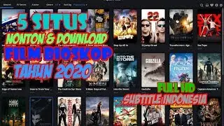 Best 5 Situs Nonton & Download Semua Film Di Tahun 2020 | Full Hd Subtitle Indonesia