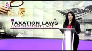 Bills : An Insight | Taxation Laws (Amendment) Act, 2021