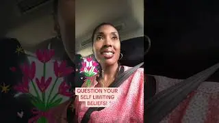 Question your self limiting beliefs!