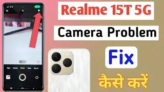 Realme 15t 5g camera setting/Realme 15t 5g camera setting reset/Realme camera problem fix kaise kare