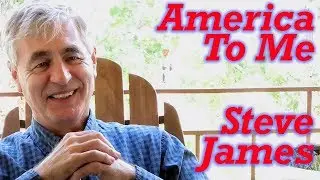 DP/30: America To Me, Steve James