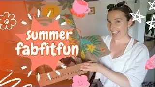FabFitFun Summer Unboxing 2025 + $200 New Subscriber Free Gift