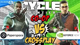 The CYCLE FRONTIER 2-Man Squad CROSSPLAY | GeForce Now & Paperspace