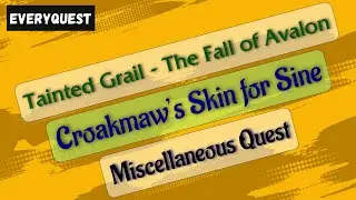 Let's Play - Tainted Grail - The Fall of Avalon - Croakmaw&rsquo;s Skin for Sine