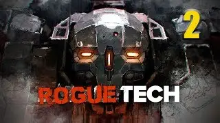 Battletech- МодПак RogueTech#2 | Модпак+Патч 1.1=Все здорово!