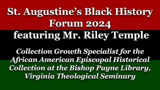 Black History Forum with Riley Temple - St. Augustine's, February 25, 2024