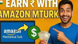 Amazon MTurk Tutorial 2025: Earn Money Online in India!